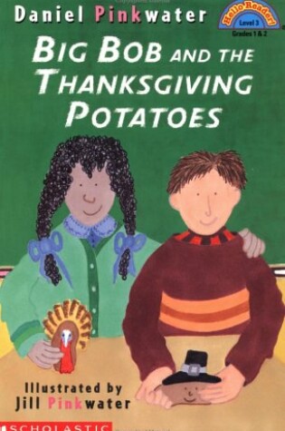 Cover of Big Bob and the Thanksgiving Potato