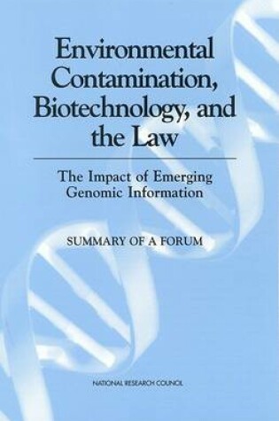 Cover of Environmental Contamination, Biotechnology, and the Law