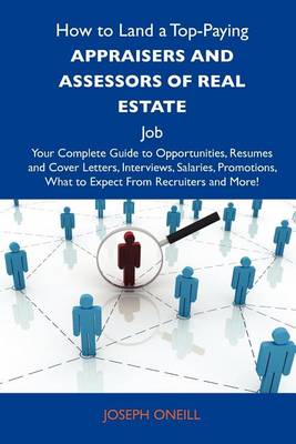 Book cover for How to Land a Top-Paying Appraisers and Assessors of Real Estate Job