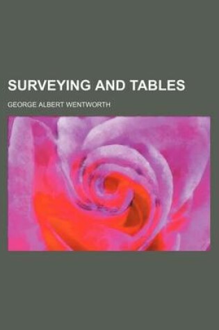 Cover of Surveying and Tables