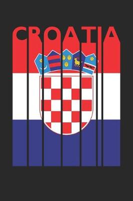 Book cover for Vintage Croatia Notebook - Retro Croatia Planner - Croatian Flag Diary - Croatia Travel Journal