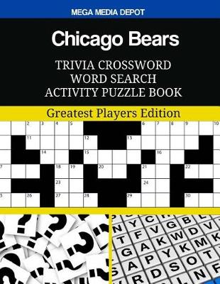 Book cover for Chicago Bears Trivia Crossword Word Search Activity Puzzle Book