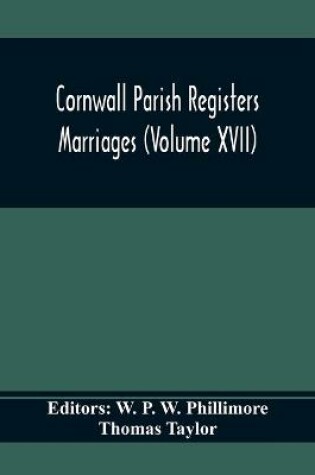 Cover of Cornwall Parish Registers. Marriages (Volume Xvii)