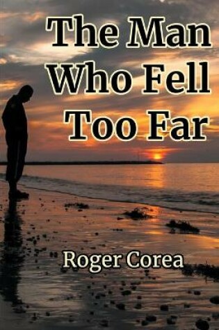 Cover of The Man Who Fell Too Far