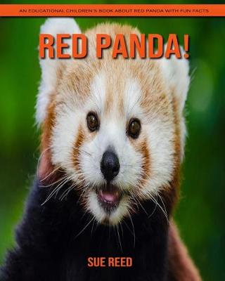 Book cover for Red Panda! An Educational Children's Book about Red Panda with Fun Facts