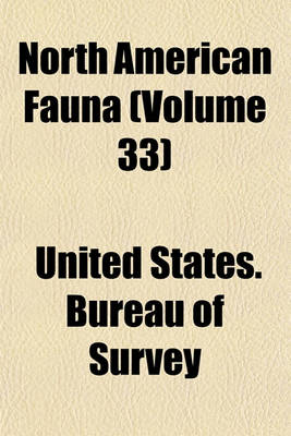 Book cover for North American Fauna (Volume 33)