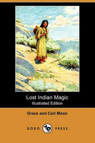 Cover of Lost Indian Magic (Illustrated Edition) (Dodo Press)