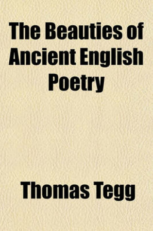 Cover of The Beauties of Ancient English Poetry