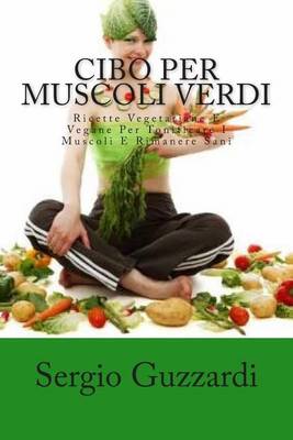 Book cover for Cibo Per Muscoli Verdi