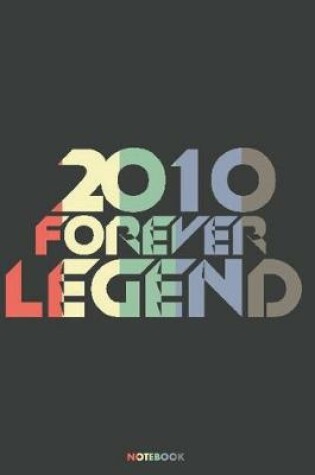 Cover of 2010 Forever Legend Notebook
