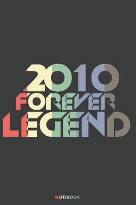 Book cover for 2010 Forever Legend Notebook