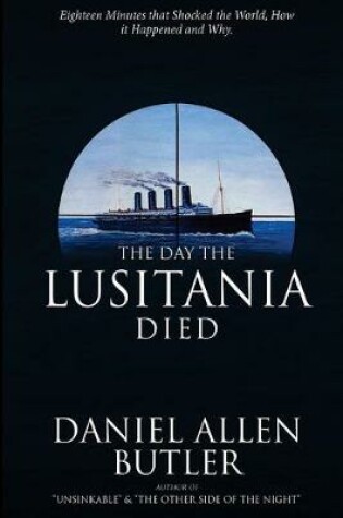 Cover of The Day the Lusitania Died