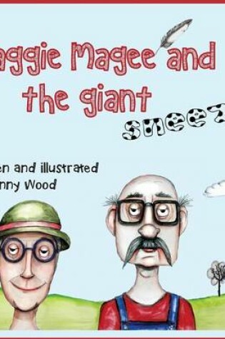 Cover of Maggie Magee and the giant sneeze