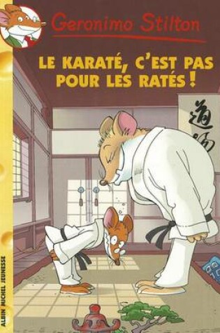 Cover of Le Karate C'Est Pas Pour Les Rates N34