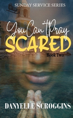 Book cover for You Can't Pray Scared