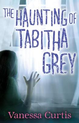 Book cover for The Haunting of Tabitha Grey