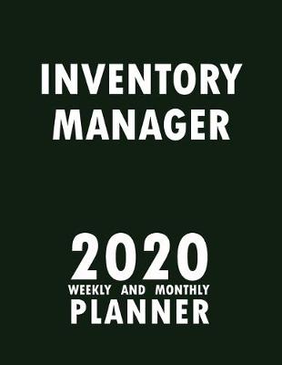 Book cover for Inventory Manager 2020 Weekly and Monthly Planner