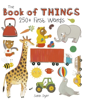 Book cover for The Book of Things: 250+ First Words