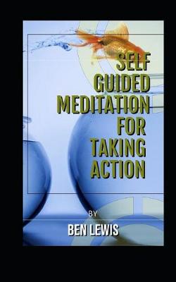 Book cover for Self Guided Meditation for Taking Action