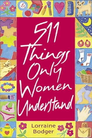 Cover of 511 Things Only Women Understand