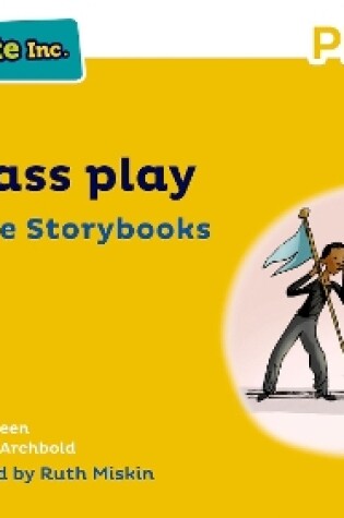 Cover of Read Write Inc Phonics: Yellow Set 5 More Storybook 6 The class play