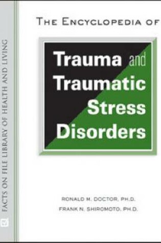 Cover of The Encyclopedia of Trauma and Traumatic Stress Disorders