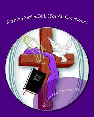 Book cover for Sermon Series 36L (For All Occasions)