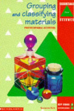 Cover of Grouping and Classifying Materials