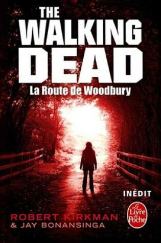 Cover of La Route de Woodbury (the Walking Dead, Tome 2)
