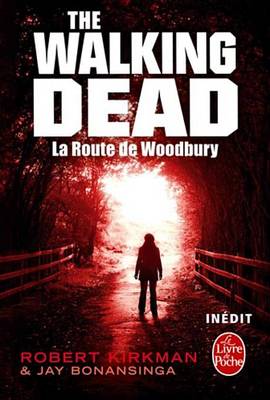 Book cover for La Route de Woodbury (the Walking Dead, Tome 2)