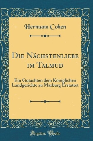 Cover of Die Nachstenliebe Im Talmud