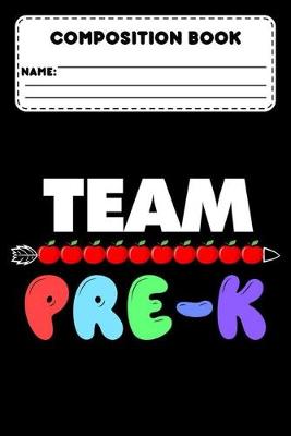 Book cover for Composition Book Team Pre-K