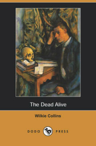 Cover of The Dead Alive (Dodo Press)