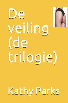 Book cover for De veiling (de trilogie)