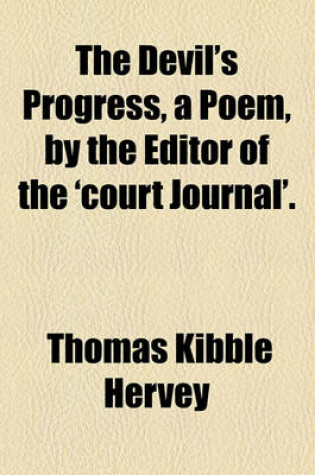 Cover of The Devil's Progress, a Poem, by the Editor of the 'Court Journal'.