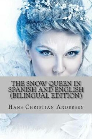 Cover of The Snow Queen In Spanish and English