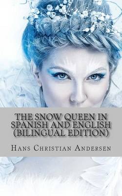 Book cover for The Snow Queen In Spanish and English
