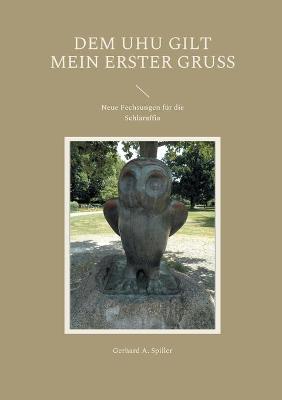 Book cover for Dem Uhu gilt mein erster Gruß