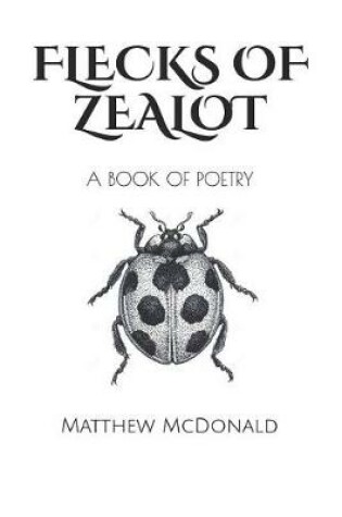 Cover of Flecks of Zealot