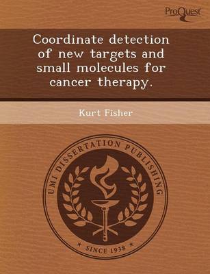 Cover of Coordinate Detection of New Targets and Small Molecules for Cancer Therapy