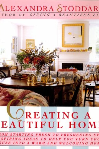 Cover of Creating a Beautiful Hom