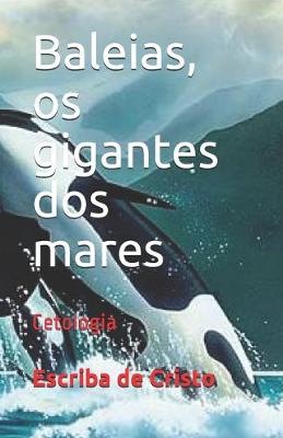 Book cover for Baleias, os gigantes dos mares