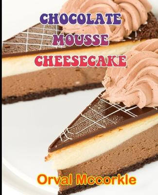 Book cover for Chocolate Mousse Cheesecake