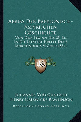 Book cover for Abriss Der Babylonisch-Assyrischen Geschichte