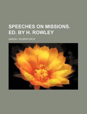 Book cover for Speeches on Missions. Ed. by H. Rowley