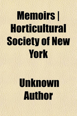 Book cover for Memoirs - Horticultural Society of New York (Volume 2)