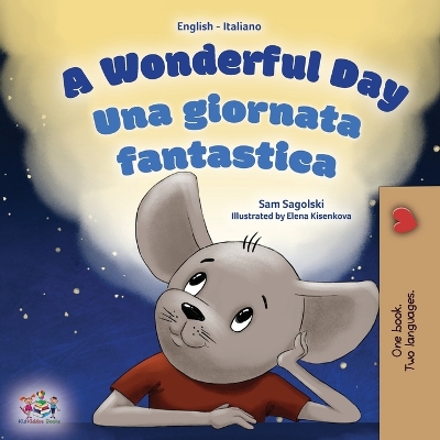 Book cover for A Wonderful Day (English Italian Bilingual Book for Kids)