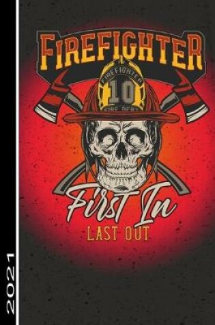 Cover of Firefigther Fire Dept 10 First In Last Out 2021