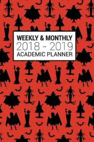 Cover of 2018-2019 Academic Planner Weekly And Monthly