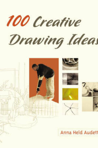 Cover of 100 Creative Drawing Ideas